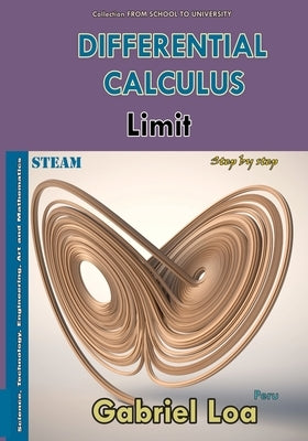 Differential Calculus: Limit of a function by Loa, Gabriel