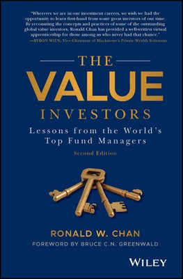 The Value Investors: Lessons from the World's Top Fund Managers by Chan, Ronald