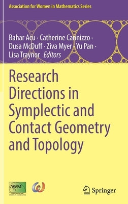 Research Directions in Symplectic and Contact Geometry and Topology by Acu, Bahar