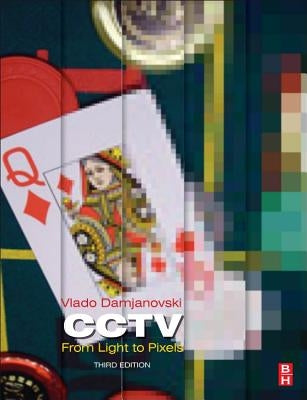 Cctv: From Light to Pixels by Damjanovski, Vlado