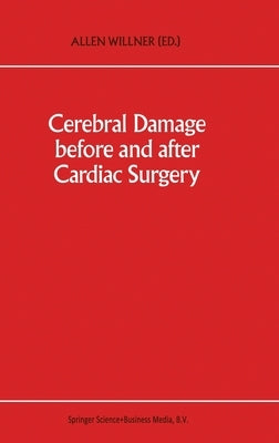 Cerebral Damage Before and After Cardiac Surgery by Willner, Allen