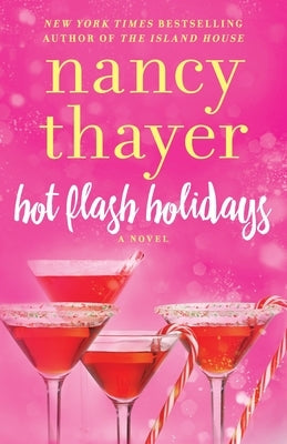 Hot Flash Holidays by Thayer, Nancy