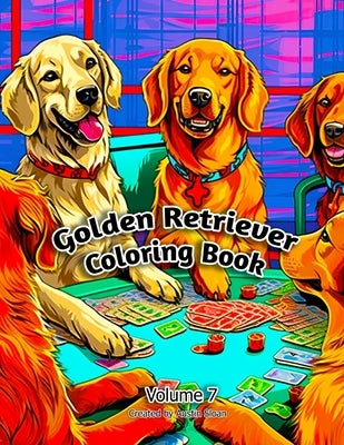 Golden Retriever Coloring Book: Volume 7 by Sloan, Austin