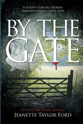 By the Gate by Taylor Ford, Jeanette