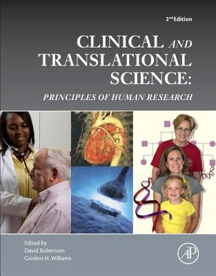 Clinical and Translational Science: Principles of Human Research by Robertson, David