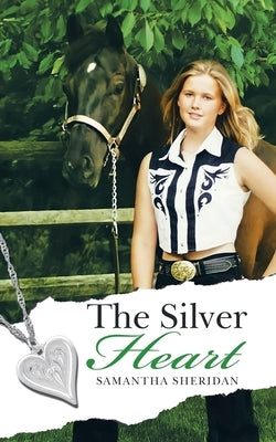 The Silver Heart by Sheridan, Samantha