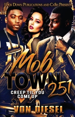 Mob Town 251 by Diesel, Von