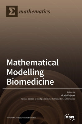 Mathematical Modelling in Biomedicine by Volpert, Vitaly