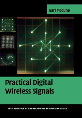 Practical Digital Wireless Signals by McCune, Earl