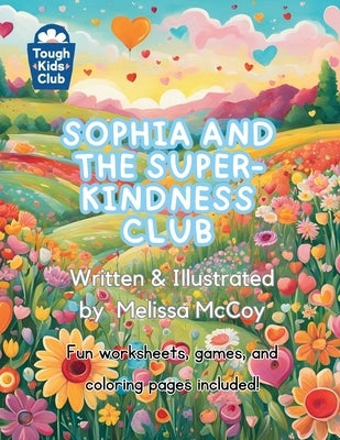 Sophia and the Super-Kindness Club by McCoy, Melissa