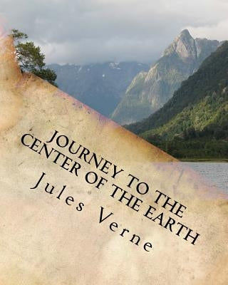 Journey to the Center of the Earth by Verne, Jules
