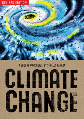 Climate Change Revised Edition by Tanaka, Shelley