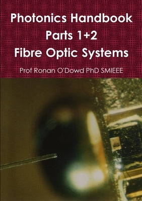 Photonics Handbook Parts 1+2 by O'Dowd, Ronan