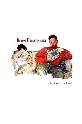 Born Expatriated by Villarreal Bishop, Sara S.