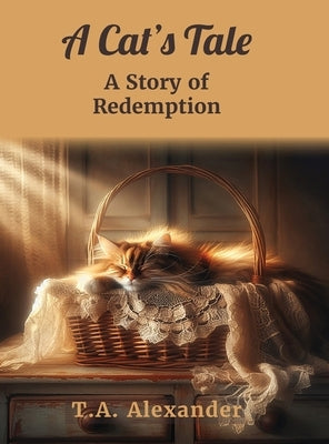 A Cat's Tale by Alexander, T. a.