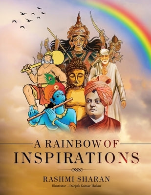 A Rainbow of Inspirations by Sharan, Rashmi
