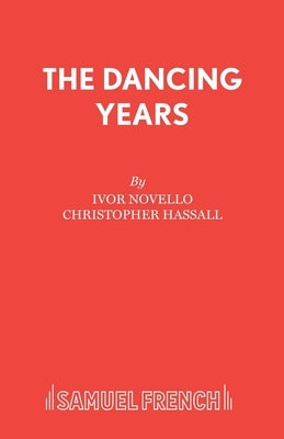 The Dancing Years by Hassall, Christopher