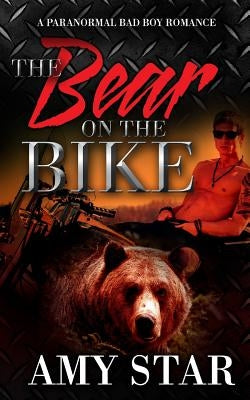 The Bear On The Bike by Star, Amy