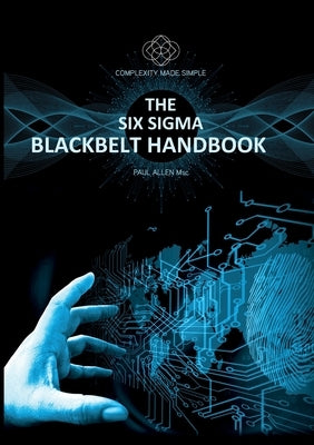 Six Sigma Blackbelt Handbook by Allen, Paul