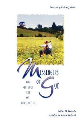 Messengers of God by Roberts, Arthur O.