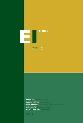 Encyclopaedia of Islam - Three 2022-5 by Fleet, Kate