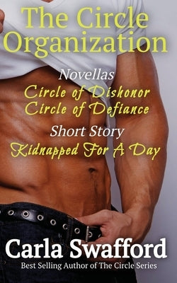 The Circle Organization Novellas and Short Story by Swafford, Carla
