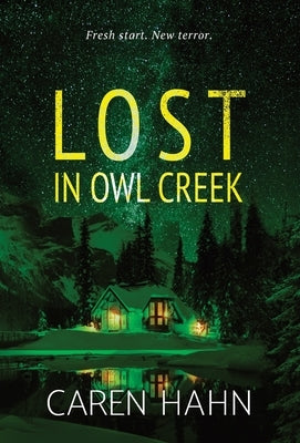 Lost in Owl Creek by Hahn, Caren
