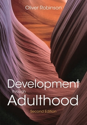 Development Through Adulthood by Robinson, Oliver