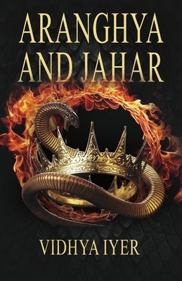 Aranghya and Jahar by Iyer, Vidhya