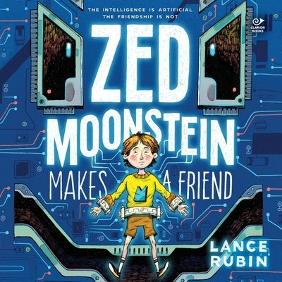Zed Moonstein Makes a Friend by Rubin, Lance
