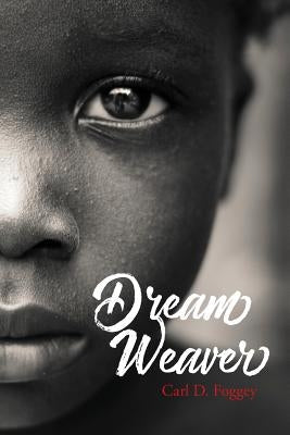 Dream Weaver by Foggey, Carl D.
