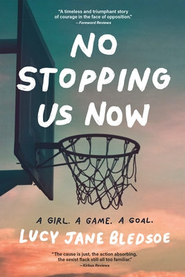 No Stopping Us Now by Bledsoe, Lucy Jane