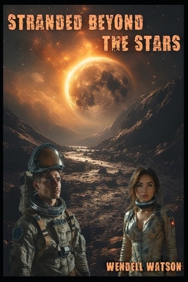 Stranded beyond the Stars by Watson, Wendell