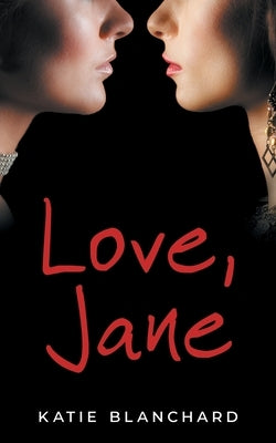 Love, Jane by Blanchard, Katie