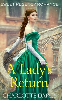 A Lady's Return by Darcy, Charlotte