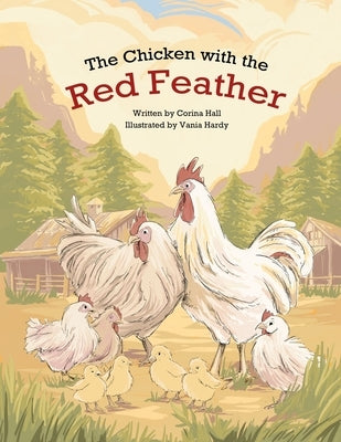 The Chicken with the Red Feather by Hardy, Vania