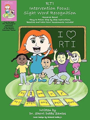 RTI Intervention Focus: Sight Word Recognition by Santos, Sherri Dobbs