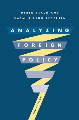 Analyzing Foreign Policy by Beach, Derek