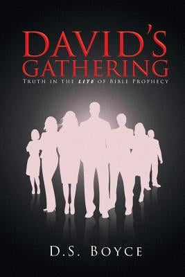 David's Gathering by Boyce, D. S.