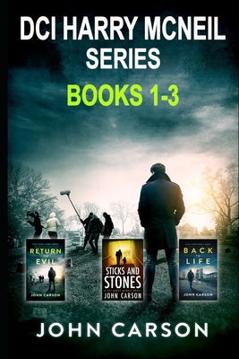 The DCI Harry McNeil Series Books 1-3: Scottish Crime Fiction: DCI Harry McNeil Collection by Carson, John