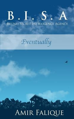 Brunei Secret Intelligence Agency by Falique, Amir