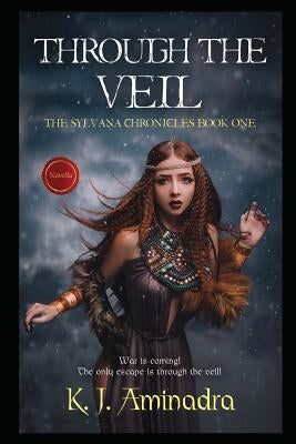 Through the Veil by Aminadra, K. J.