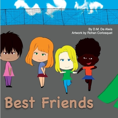 Best Friends by de Alwis, D. M.