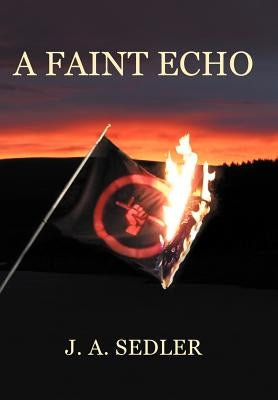 A Faint Echo by Sedler, J. A.