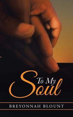 To My Soul by Blount, Breyonnah