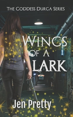 Wings of a Lark by Pretty, Jen