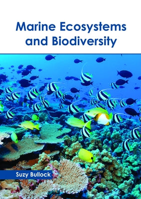 Marine Ecosystems and Biodiversity by Bullock, Suzy