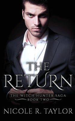 The Return by Taylor, Nicole R.
