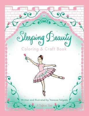 Sleeping Beauty Coloring & Craft Book by Salgado, Vanessa