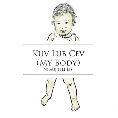 Kuv Lub Cev (My Body) by Lis, Nkauj Hli